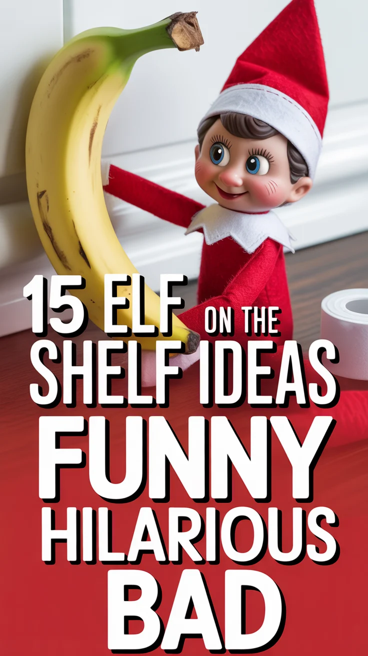 😈 15 ELF On The Shelf Ideas Funny Hilarious Bad