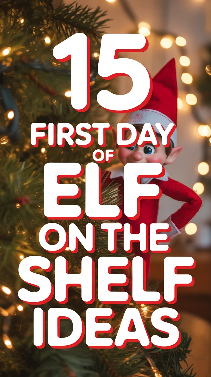 🧝 15 First Day Of ELF On The Shelf Ideas