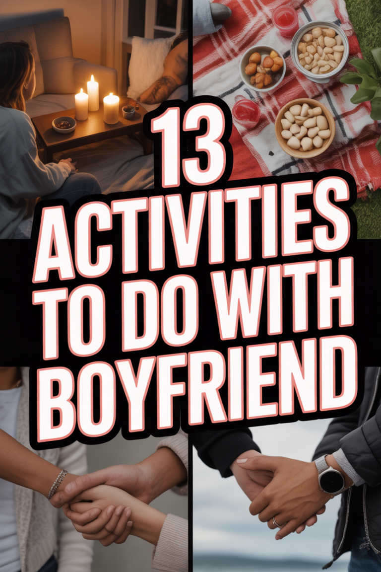 ❤️ 13 Activities To Do With Boyfriend