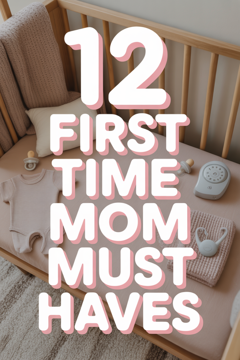 🍼 12 First Time Mom Must Haves