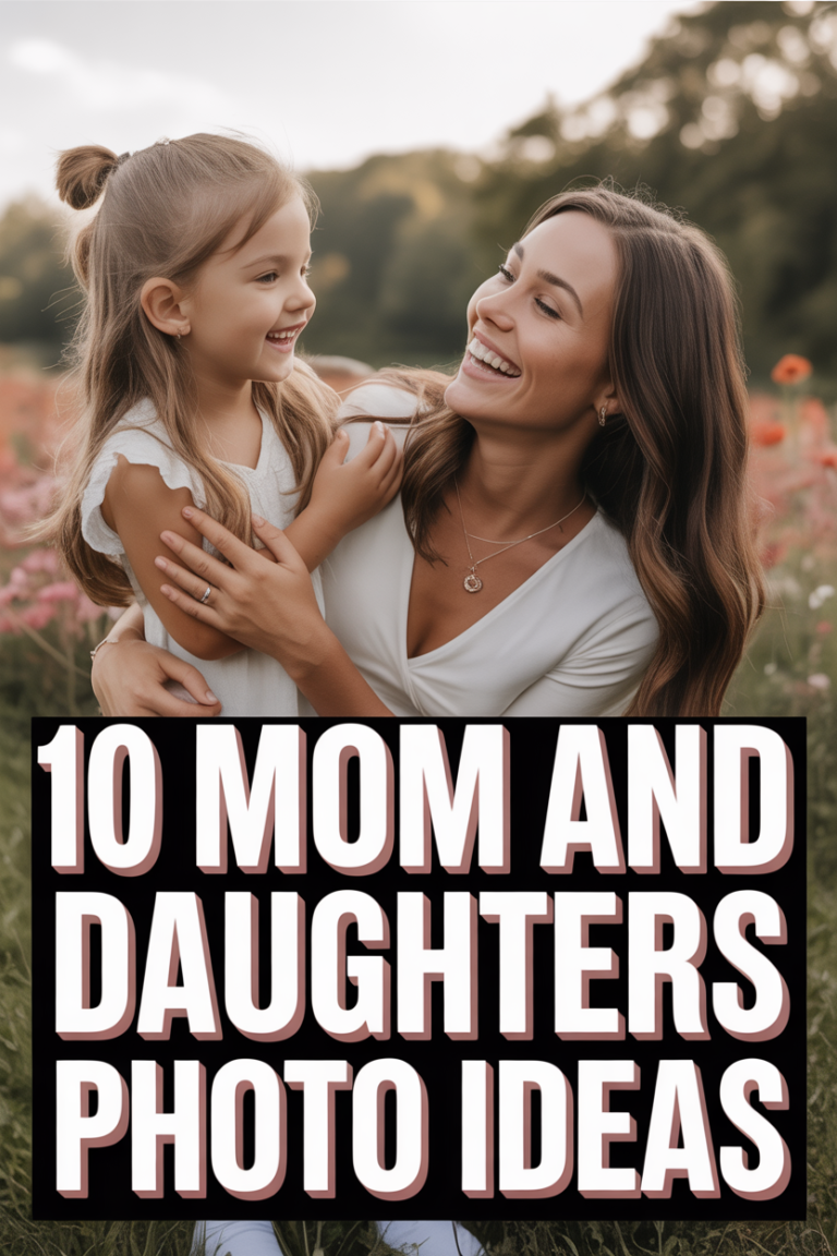 📸 10 Mom And Daughters Photo Ideas