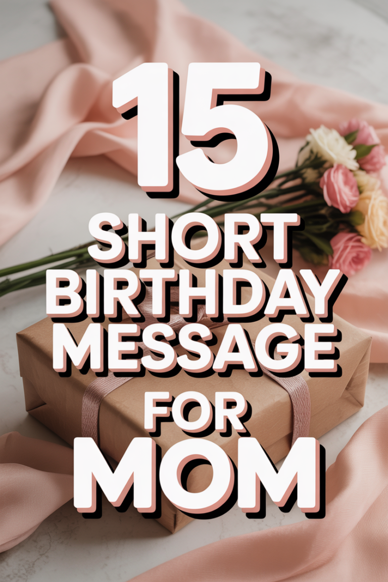 ❤️ 15 Short Birthday Message For Mom