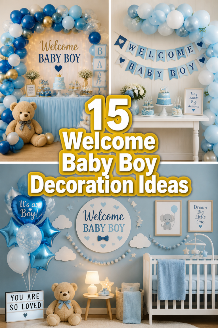 👶 15 Welcome Baby Boy Decoration Ideas