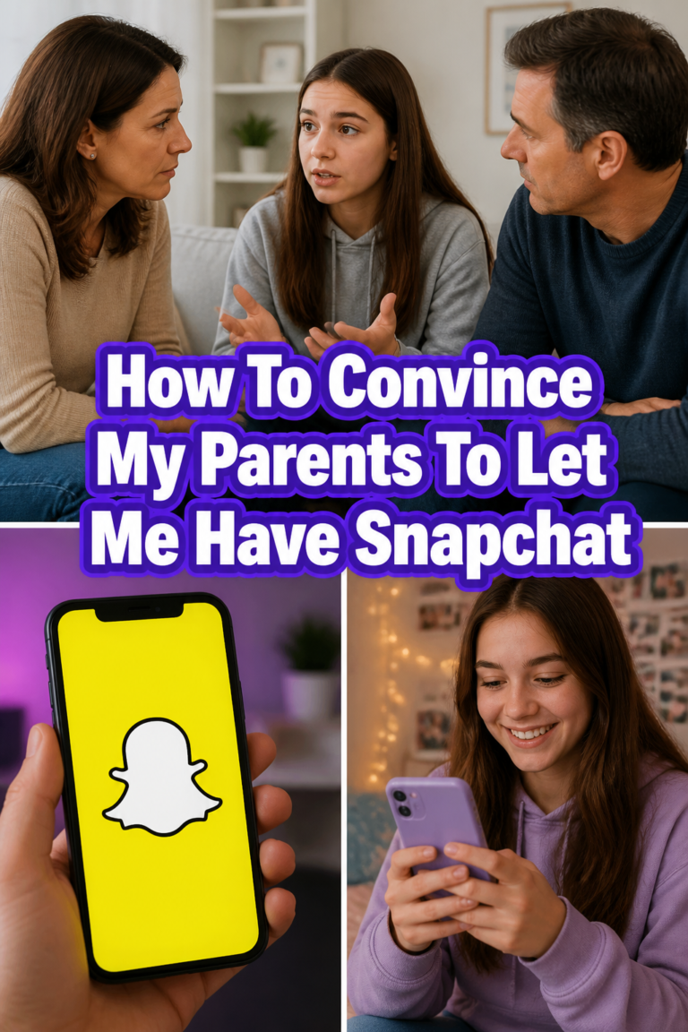 📱 How To Convince My Parents To Let Me Have Snapchat