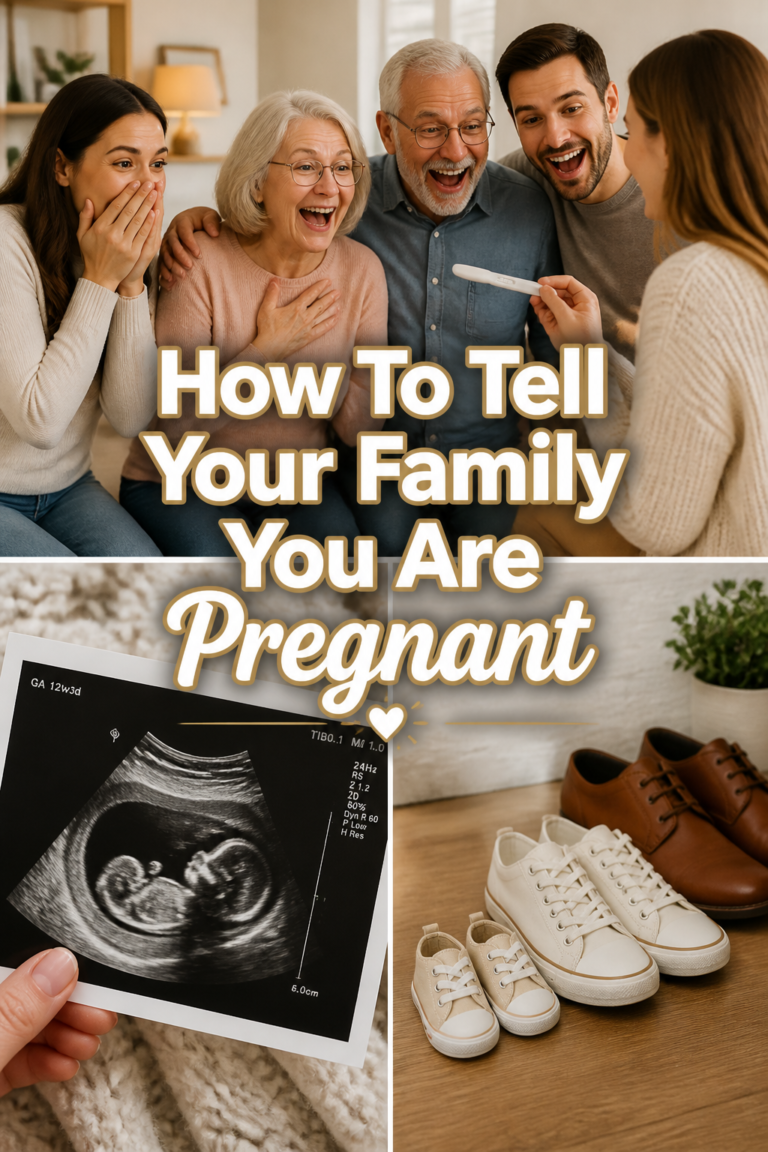 💘 How To Tell Your Family You Are Pregnant