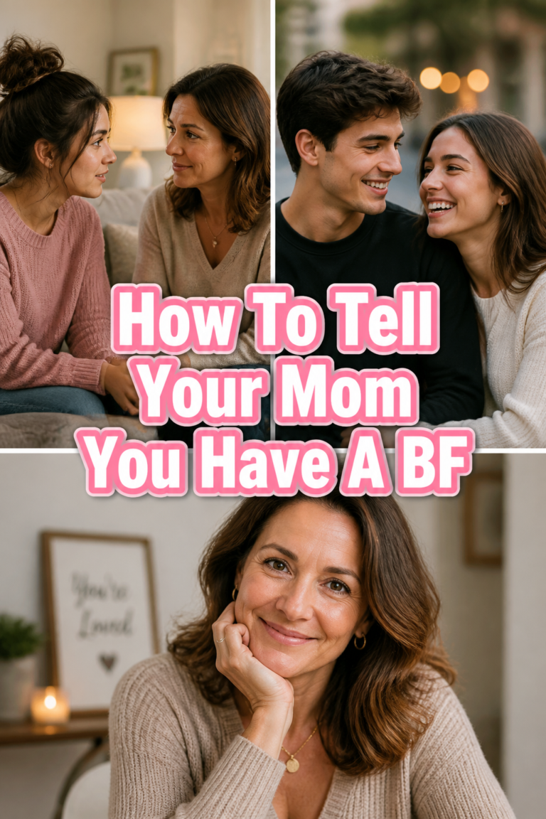 ❤️ How To Tell Your Mom You Have A BF